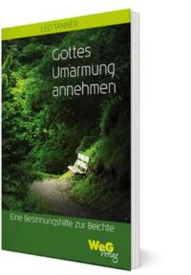 Tanner | Gottes Umarmung annehmen | Buch | 978-3-909085-91-0 | sack.de