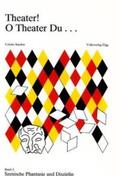 Stauber |  Theater! O Theater du... / Theater! O Theater du... | Buch |  Sack Fachmedien