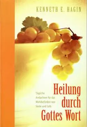 Hagin |  Heilung durch Gottes Wort | Buch |  Sack Fachmedien
