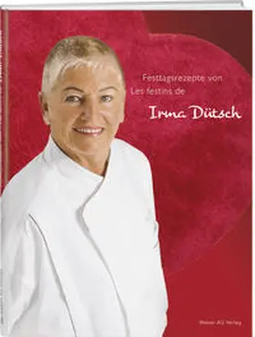 Dütsch / Weber AG Verlag |  Irma Dütsch, Festtagsrezepte/Les festins | Buch |  Sack Fachmedien