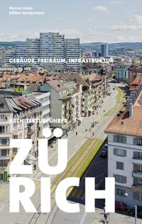 Huber |  Architekturführer Zürich | Buch |  Sack Fachmedien