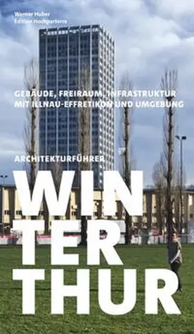 Huber |  Architekturführer Winterthur | Buch |  Sack Fachmedien