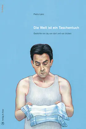 Lenz / Gaberell / Spichiger |  Die Welt ist ein Taschentuch | Buch |  Sack Fachmedien