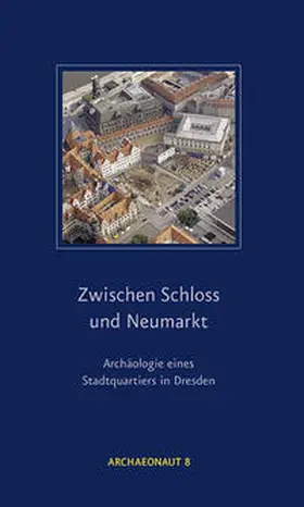 Gall / Hemker / Schöne |  Zwischen Schloss und Neumarkt | Buch |  Sack Fachmedien