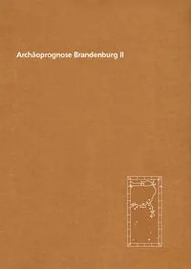 Kunow / Müller / Schopper |  Archäoprognose Brandenburg II | Buch |  Sack Fachmedien