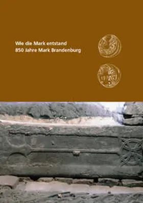 Müller / Neitmann / Schopper |  Wie die Mark entstand | Buch |  Sack Fachmedien