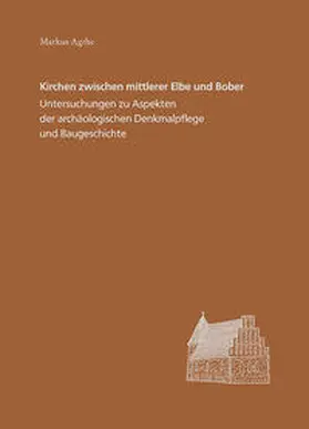 Agthe |  Kirchen zwischen mittlerer Elbe und Bober | Buch |  Sack Fachmedien