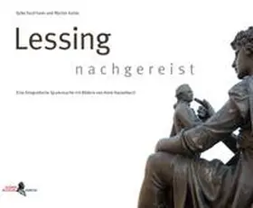 Kaufmann / Kutter / Hasselbach |  Lessing nachgereist | Buch |  Sack Fachmedien
