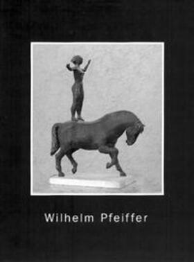 Wilhelm Pfeiffer | Buch | 978-3-910090-27-9 | sack.de