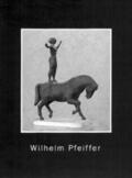  Wilhelm Pfeiffer | Buch |  Sack Fachmedien