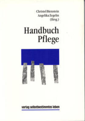 Bienstein / Zegelin | Handbuch Pflege | Buch | 978-3-910095-25-0 | sack.de
