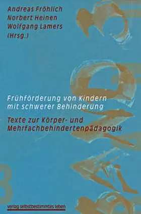 Fröhlich / Heinen / Lamers |  Frühförderung von Kindern mit schwerer Behinderung | Buch |  Sack Fachmedien
