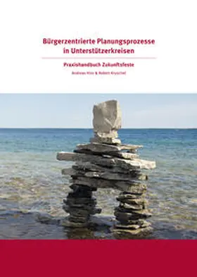 Hinz / Kruschel |  Bürgerzentrierte Planungsprozesse in Unterstützerkreisen | Buch |  Sack Fachmedien