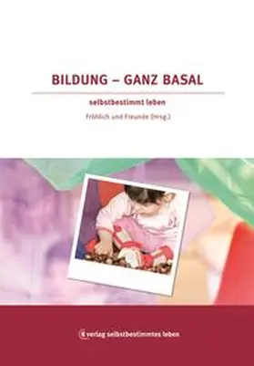 Fröhlich |  Bildung - ganz basal | Buch |  Sack Fachmedien