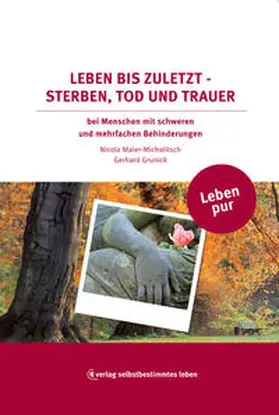 Maier-Michalitsch / Grunick |  Leben bis zuletzt | Buch |  Sack Fachmedien