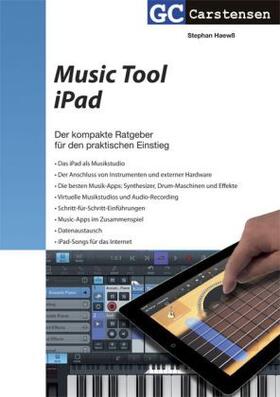 Haewß / Haewss / Carstensen |  Music Tool iPad | Buch |  Sack Fachmedien