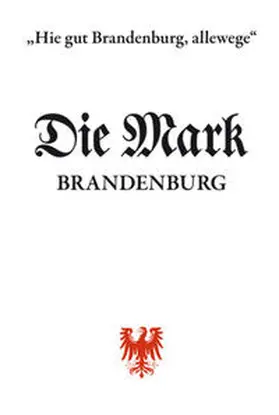 Piethe |  »Hie gut Brandenburg, allewege« | Buch |  Sack Fachmedien