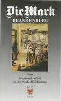 Waldschmidt / Seier / Koischwitz |  Vom Handwerkerfleiß in der Mark Brandenburg | Buch |  Sack Fachmedien