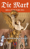 Janowski / Knüvener / Witt |  Die märkischen Engel | Buch |  Sack Fachmedien