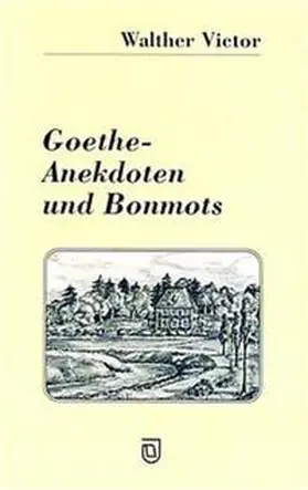 Köhler |  Goethe - Anekdoten und Bonmots | Buch |  Sack Fachmedien