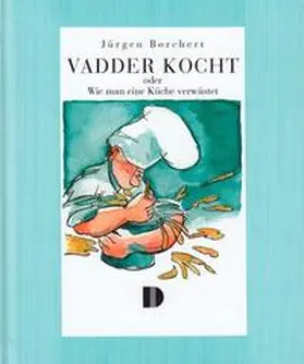 Borchert |  Vadder kocht | Buch |  Sack Fachmedien