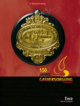 Energie- u. Wasserversorgung Altenburg |  150 Jahre Gasversorgung Altenburg | Buch |  Sack Fachmedien