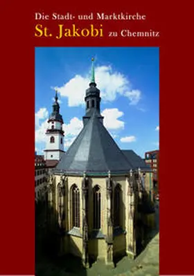Thiele |  Die Stadt- und Marktkirche St. Jakobi zu Chemnitz | Buch |  Sack Fachmedien