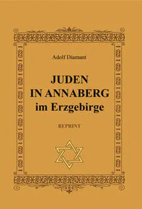 Diamant |  Juden in Annaberg REPRINT | Buch |  Sack Fachmedien