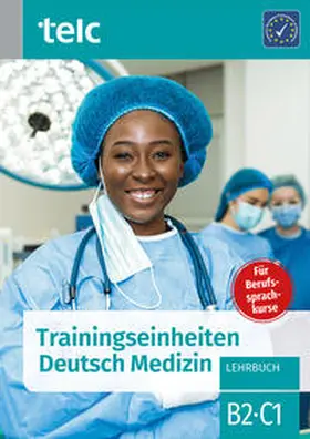 Kaldemorgen / Thiel / Wittmann |  Trainingseinheiten telc Deutsch Medizin | Buch |  Sack Fachmedien