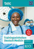 Kaldemorgen / Thiel / Wittmann |  Trainingseinheiten telc Deutsch Medizin | Buch |  Sack Fachmedien