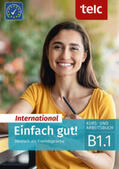 Angioni / Hälbig / Perl |  Einfach gut! International. Deutsch als Fremdsprache Kurs- und Arbeitsbuch B1.1 | Buch |  Sack Fachmedien