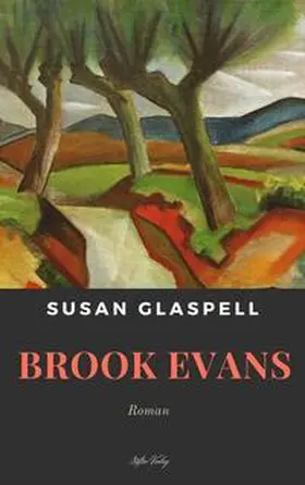 Glaspell | Brook Evans | Buch | 978-3-910227-00-2 | www.sack.de