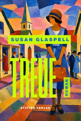 Glaspell | Treue | Buch | 978-3-910227-05-7 | www.sack.de