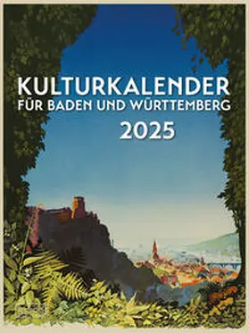Salley / Thomas |  Kulturkalender für Baden und Württemberg 2025 | Sonstiges |  Sack Fachmedien