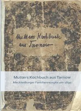 Meuser / Bardey |  Mutters Kochbuch aus Tarnow | Buch |  Sack Fachmedien