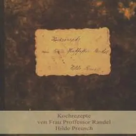 Meuser / Preusch |  Kochrezepte von Frau Proffessor Randel, Hilde Preusch | Buch |  Sack Fachmedien