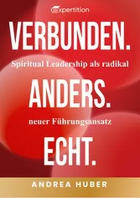 Huber |  Verbunden. Anders. Echt. | eBook | Sack Fachmedien