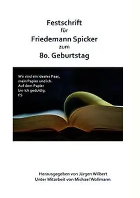Wilbert |  Festschrift für Friedemann Spicker zum 80. Geburtstag | Buch |  Sack Fachmedien