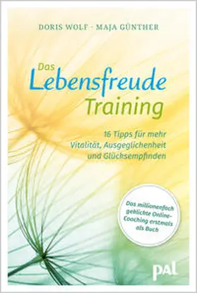 Günther / Wolf |  Das Lebensfreude-Training | Buch |  Sack Fachmedien