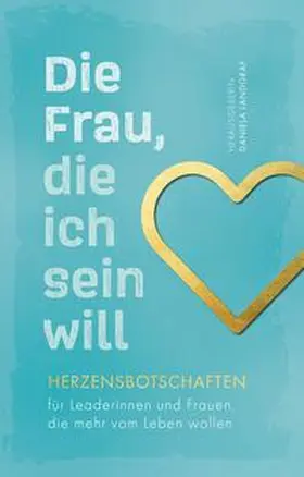 Landgraf / Mehner / Cerny |  Die Frau, die ich sein will | Buch |  Sack Fachmedien