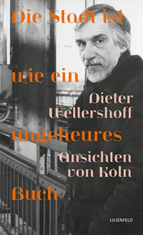 Wellershoff / Ewenz |  Die Stadt ist wie ein ungeheures Buch | Buch |  Sack Fachmedien