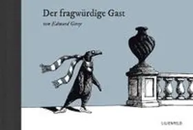 Gorey |  Der fragwürdige Gast | Buch |  Sack Fachmedien