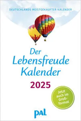 Wolf / Merkle / Günther |  Der Lebensfreude-Kalender 2025 im Großformat | Sonstiges |  Sack Fachmedien