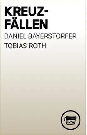 Roth / Bayerstorfer |  Kreuzfällen | Buch |  Sack Fachmedien