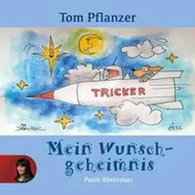 Pflanzer |  Mein Wunschgeheimnis | Buch |  Sack Fachmedien