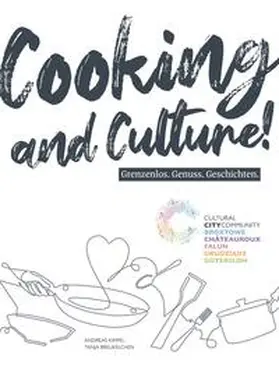 Kultur Räume Gütersloh / Breukelchen |  Cooking and Culture! | Buch |  Sack Fachmedien