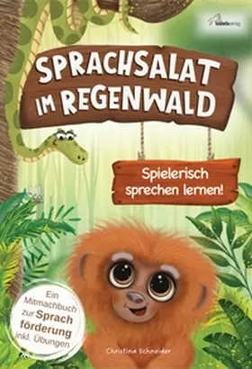 Schneider |  Sprachsalat im Regenwald | Buch |  Sack Fachmedien