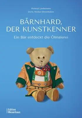 Weiler-Streichsbier / Lindemann |  Bärnhard, der Kunstkenner | Buch |  Sack Fachmedien