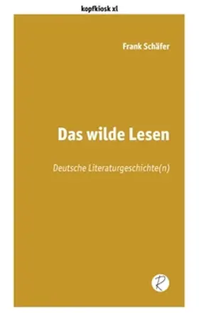Schäfer |  Das wilde Lesen | eBook | Sack Fachmedien