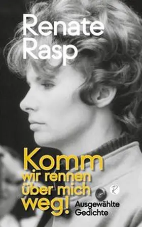 Rasp |  Komm wir rennen über mich weg! | Buch |  Sack Fachmedien
